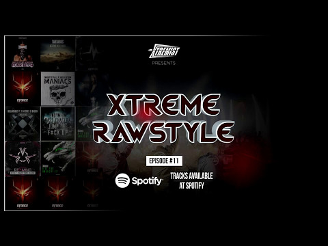 011 | Xtreme Rawstyle - Raw Hardstyle Mix 2017 [OUT NOW AT SPOTIFY]
