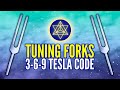 9 HOURS Tuning Forks 369 Hz + 396 Hz + 639 Hz + 963 Hz 😴 Nikola Tesla's 3-6-9 Secret Code
