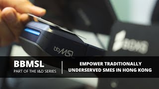 BBMSL: Empowering SMEs in Hong Kong