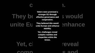 Voters were promised a stronger EU through effective governance and cooperation.