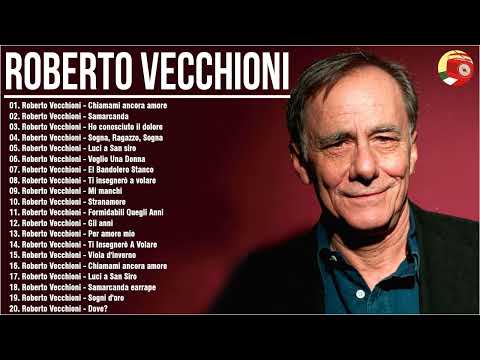 Le migliori canzoni di Roberto Vecchioni - Il Meglio dei Roberto Vecchioni - Roberto Vecchioni 2024