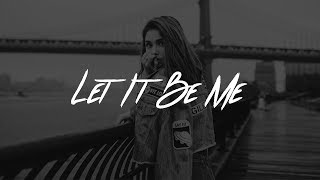 Let it Be Me Music Video