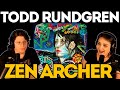 TODD RUNDGREN - Zen Archer | FIRST TIME COUPLE REACTION | One of our absolute favorite Todd songs!