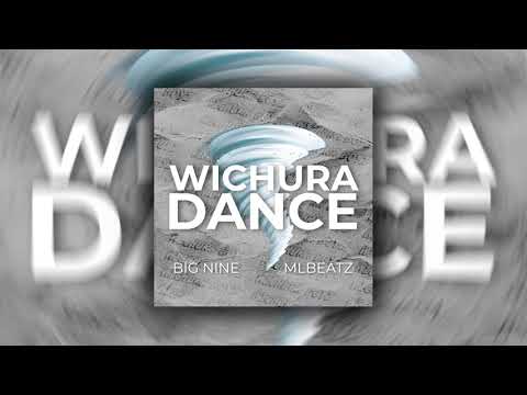 Big Nine - Wichura Dance (prod. MLbeatz)