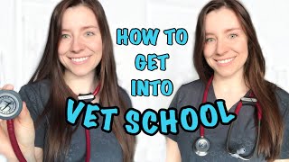 HOW I GOT INTO VET SCHOOL: Marks + Experience!