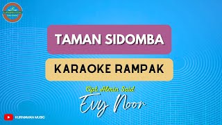Download lagu TAMAN SIDOMBA - ( KARAOKE RAMPAK ) Evy Noor mp3 Download lagu TAMAN SIDOMBA - ( KARAOKE RAMPAK ) Evy Noor mp3