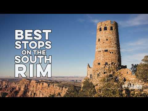 8 GREAT Stops on the South Rim of the Grand Canyon