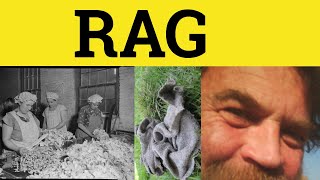 Rag - Rag Meaning - Rag Examples - Interesting Words and Phrases - ESL British English Pronunciation