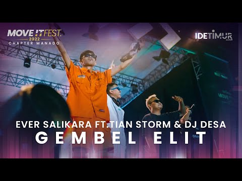 Ever Slkr feat. @tianstorm  & @DJDesaofficial  - Gembel Elit | MOVE IT FEST 2022 Chapter Manado
