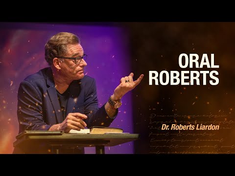 General Gottes: Oral Roberts | Dr. Roberts Liardon | Session 03