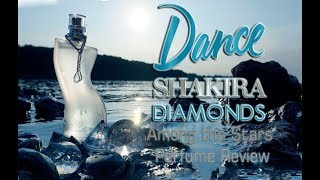 Shakira Dance Diamonds Perfume Review 🌟 Among the Stars Perfume Reviews 🌟