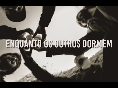 Enquanto Os Outros Dormem video