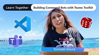 Roll A Dice! - Building a Command Bot for Microsoft Teams Using Team Toolkit v4 with VS Code 🎲