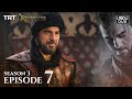 Ertugrul Ghazi Urdu ｜ Episode 07 ｜ Season 3