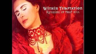 Within Temptation - Running Up That Hill (Lyrics In Description)