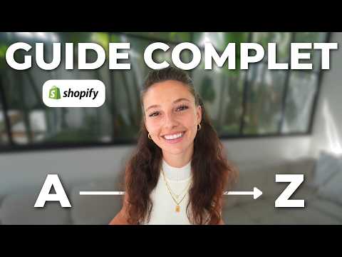 CRÉER SA BOUTIQUE SHOPIFY DE A à Z - formation gratuite