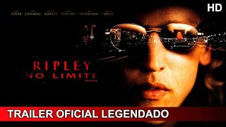 Ripley no Limite 2005 Trailer Oficial Legendado