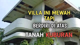 Download lagu VILLA MEWAH INI BERDIRI DI ATAS TANAH KUBURAN - Semarang mp3 Download lagu VILLA MEWAH INI BERDIRI DI ATAS TANAH KUBURAN - Semarang mp3