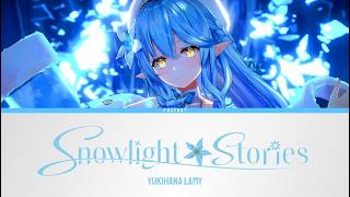 Snowlight Stories  - Yukihana Lamy | Lyrics [KAN/ROM/ENG]