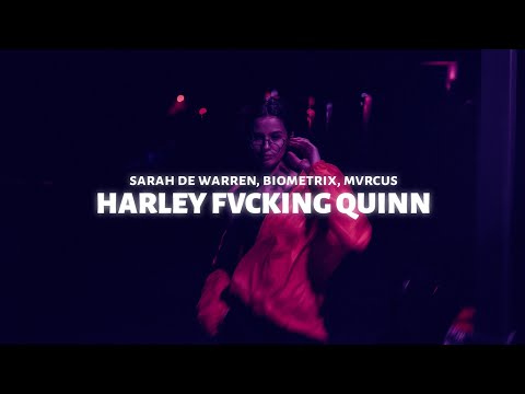 Sarah De Warren, Biometrix & Mvrcus - HARLEY FVCKING QUINN (Lyrics)