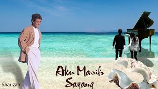 Download lagu Sharizan - Aku Masih Sayang mp3