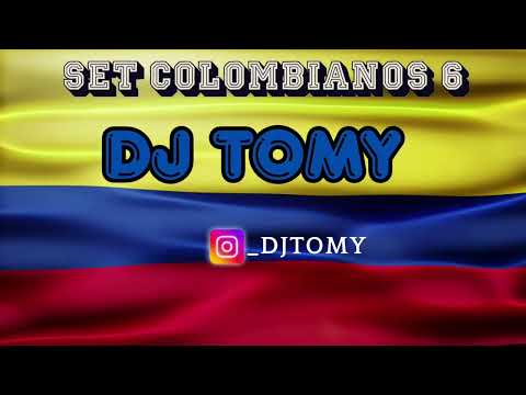 Set Colombianos 6 DJ TOMY