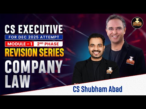COMPANY LAW REVISION MARATHON⚡ | CS EXECUTIVE DEC 25 & JUNE 26 | CS SHUBHAM ABAD