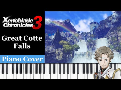 Great Cotte Falls - Xenoblade Chronicles 3 - Piano Cover [+Sheets in Description]