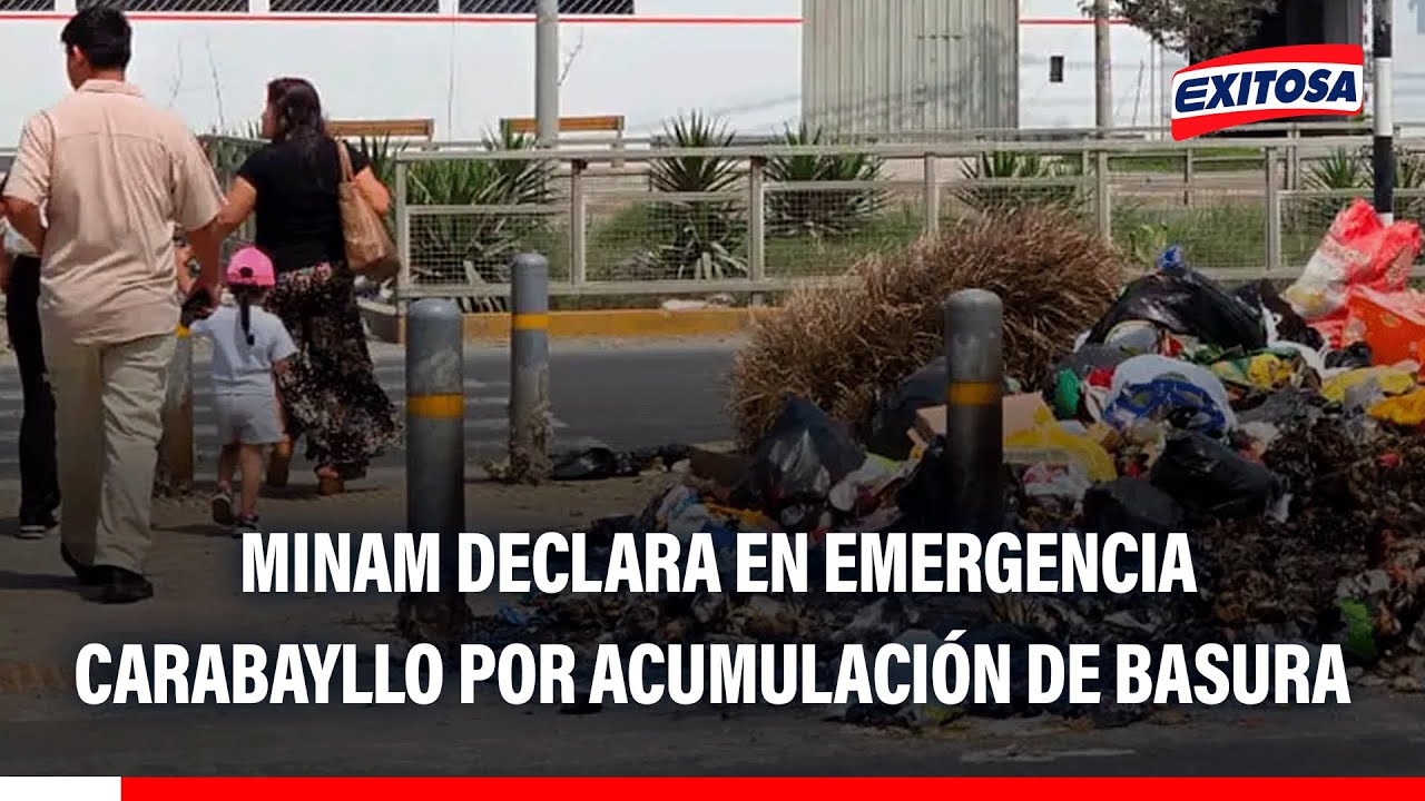 🔴🔵 Minam declara en emergencia Carabayllo por colapso acumulación de basura