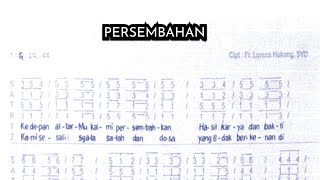 Download lagu Ke Depan Altar //Lagu Persembahan Indah //Cipt .Lorens Hokeng, SVD mp3