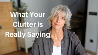 Why Decluttering Doesn't Works (It’s Not About Stuff) Minimalism Decluttering Tips