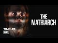 The Matriarch (2024) - Horror Film Trailer