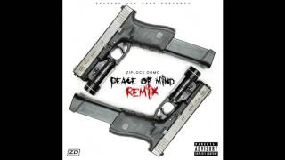 Ziplock Domo - Peace Of Mind Remix [DL Link]