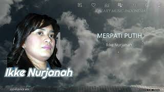 Download lagu Merpati Putih | Ikke Nurjanah mp3