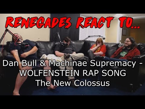 Renegades React to... Dan Bull & Machinae Supremacy - WOLFENSTEIN RAP SONG | The New Colossus