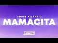 Chase Atlantic - MAMACITA (Letra / Lyrics)