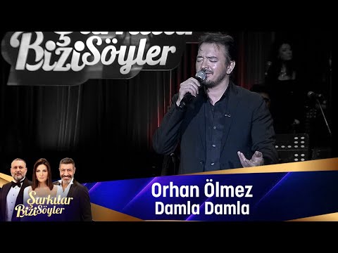 Orhan Ölmez - DAMLA DAMLA
