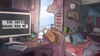 Download lagu THE GRGTZ - Brand New Me mp3