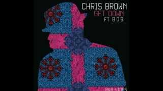 Chris Brown ft. B.o.B.- Get Down**EXPLICIT
