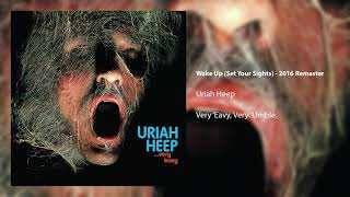 Uriah Heep - Wake Up (Set Your Sights) (Official Audio)