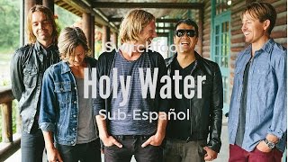 Switchfoot - Holy Water - Subtitulada Español