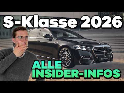Mercedes S-Klasse 2026: Alle Neuerungen und Details zur Modellpflege / Facelift + Insider Infos