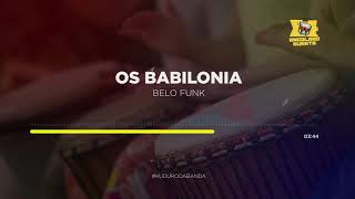 Os Babilonia - Belo Funk
