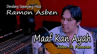 Download lagu RAMON ASBEN - MAAFKAN AYAH Cipt. Asben St. Pamenan ||  Musik Video mp3
