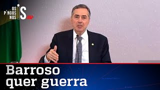 Ao falar sobre fake news, Barroso diz que é preciso “estar preparado para uma guerra”