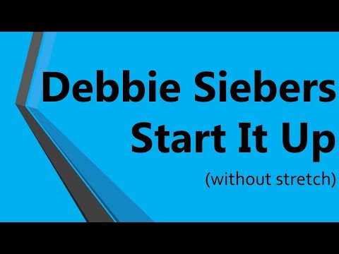 💪💪 Debbie Siebers Start It Up (without stretch) 💪💪