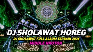 Download lagu DJ SHOLAWAT FULL ALBUM 2026 FULL BASS HOREG MIDDLE NROTOK PARAH mp3 Download lagu DJ SHOLAWAT FULL ALBUM 2026 FULL BASS HOREG MIDDLE NROTOK PARAH mp3