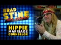 EP20 - HIPPIE MARRIAGE COUNSELOR! | Brad Stine Has Issues
