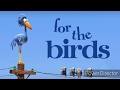 For The Birds : An animation film from Pixar :Must Watch