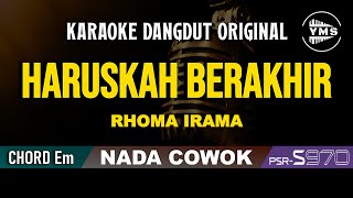 Download lagu HARUSKAH BERAKHIR - RHOMA IRAMA || KARAOKE DANGDUT ORIGINAL || NADA COWOK mp3